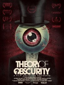 Don Hardy Jr.: Theory Of Obscurity: A Film About The Residents
